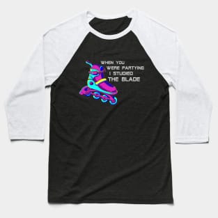 I studied the Roller Blade Baseball T-Shirt